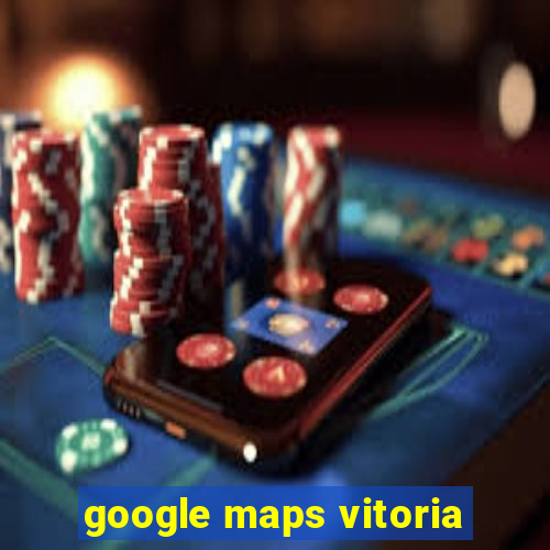 google maps vitoria